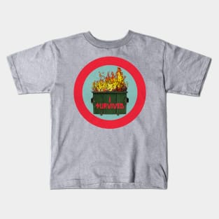 I survived the dumpster fire Kids T-Shirt